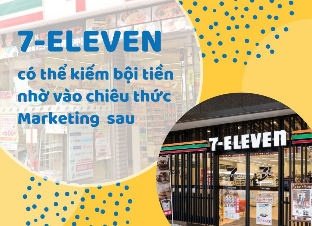 Chiến lược marketing của 7-Eleven tại Việt Nam 2 chien luoc marketing 7p cua 711