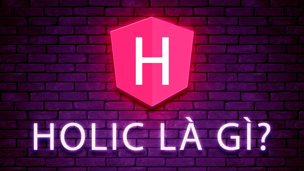 holic là gì